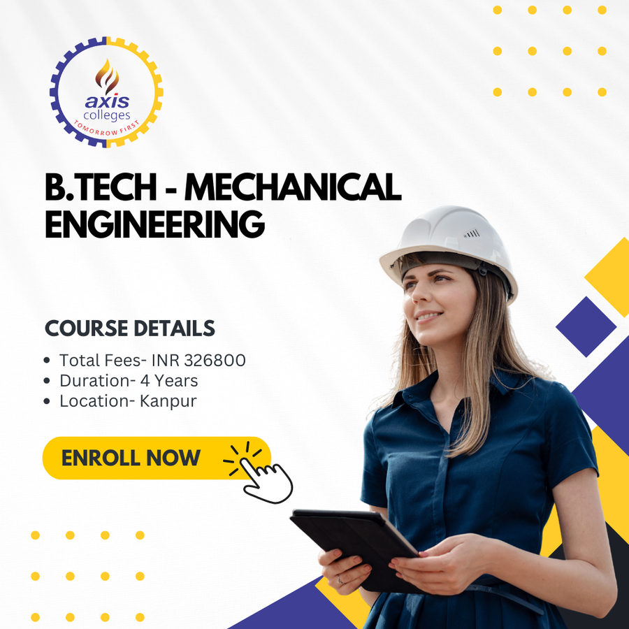 Admission Open for B.Tech in ME at Axis Colleges, Uttar Pradesh - Other